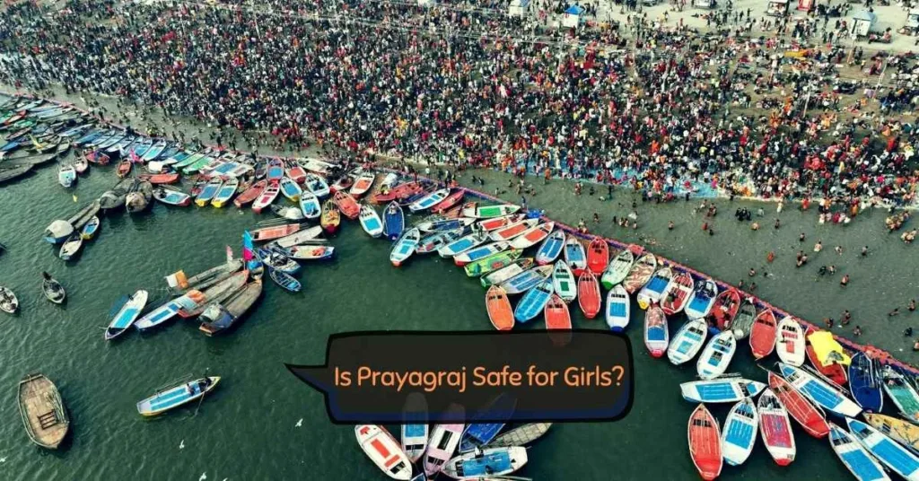 Is Prayagraj Safe for Girls?